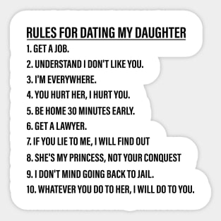 Rules for Dating My Daughter Funny Dad Daughter Saying Quote Sticker